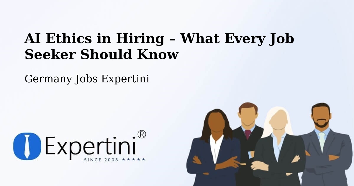 AI Ethics in Recruitment & Hiring – Halver - Halver, Germany Jobs Expertini